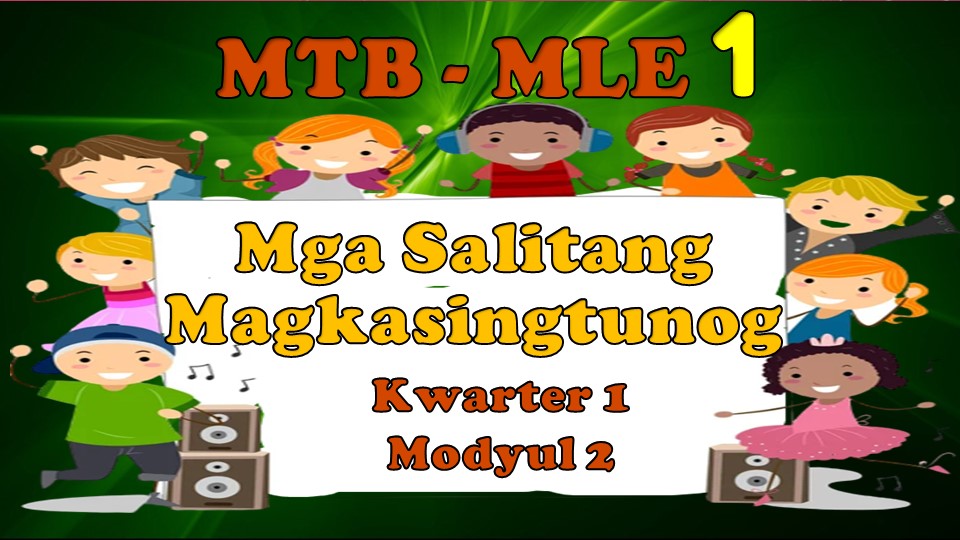 136437-Manuel L. Quezon Elementary School-MTB-MLE 1-Kwarter 1-Modyul 1 : Magkasingtunog