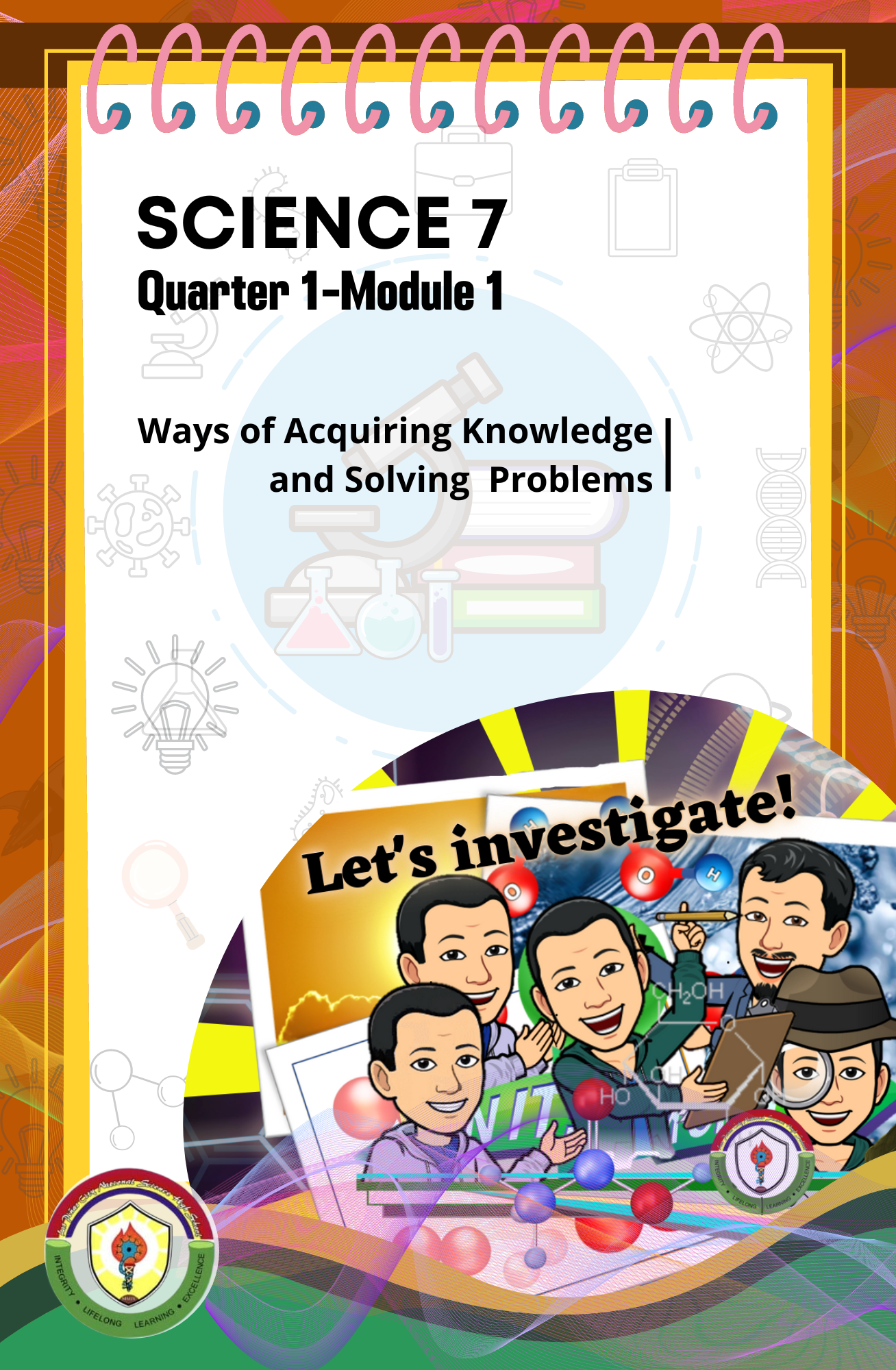 320304_Las Piñas City National Science High School_Science_7_Quarter 1_Module 1_Ways of Acquiring Knowledge and Solving Problems