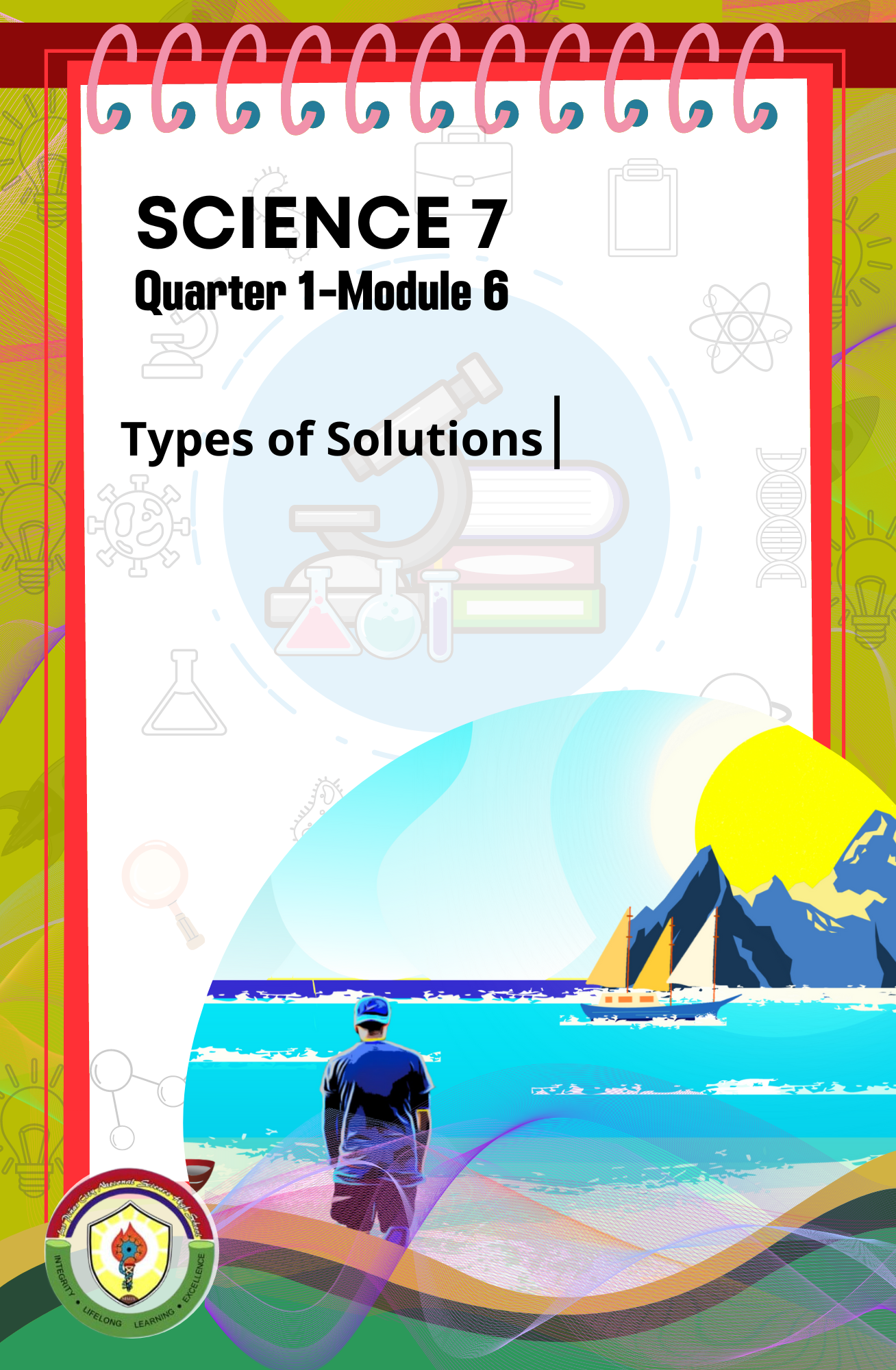 320304_Las Piñas City National Science High School_Science_7_Quarter 1_Module 6_Types of Solutions