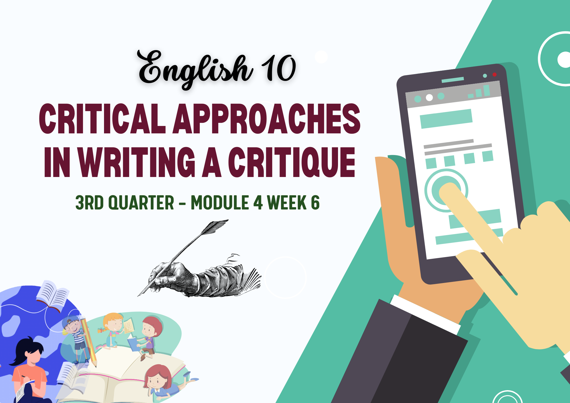 320612_Gat Andres Bonifacio High School_English 10_Quarter 3_Module 4: Critical Approaches in Writing a Critique