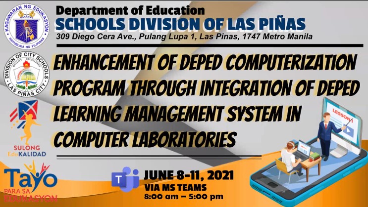 ENHANCEMENT OF DEPED COMPUTERIZASTION PROGRAM THROUGH INTEGRATION OF DEPED LEARNING MANAGEMENT SYSTEM IN COMPUTER LABORATORIES