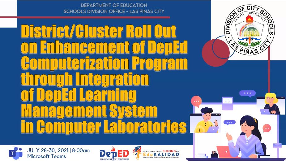 District 4 Roll-out on Enhancement of DepEd Computerization Program through Integration of DepEd LMS in Computer Laboratories