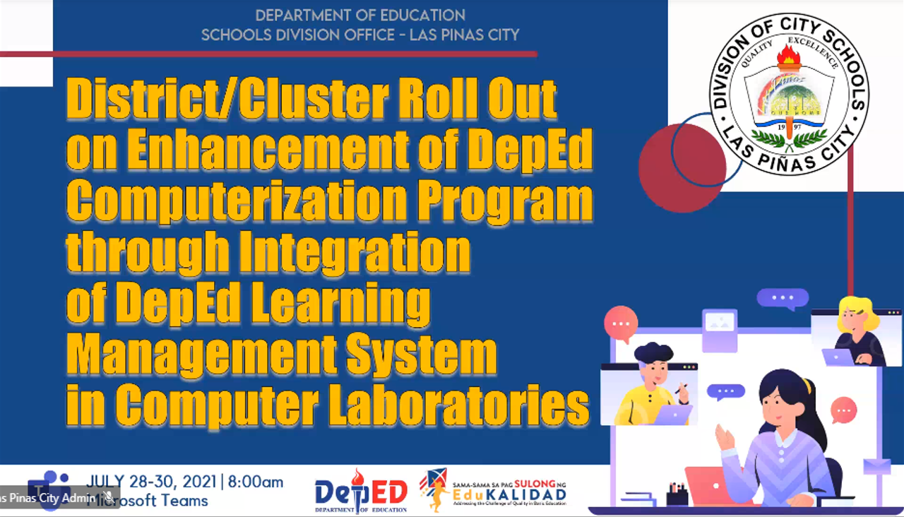 DISTRICT 2 - ROLL OUT ON ENHANCEMENT OF DEPED COMPUTERIZATION PROGRAM THROUGH INTEGRATION OF DEPED LEARNING MANAGEMENT SYSTEM IN COMPUTER LABORATORIES