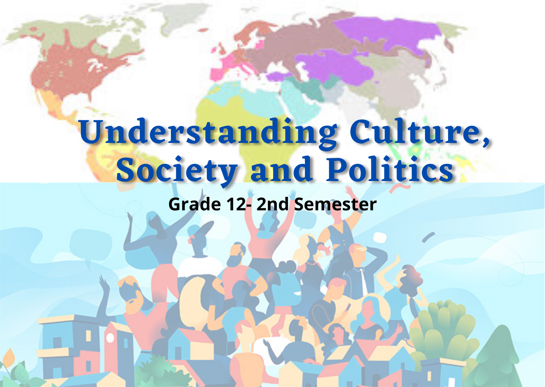 Understanding Culture, Society, and Politics