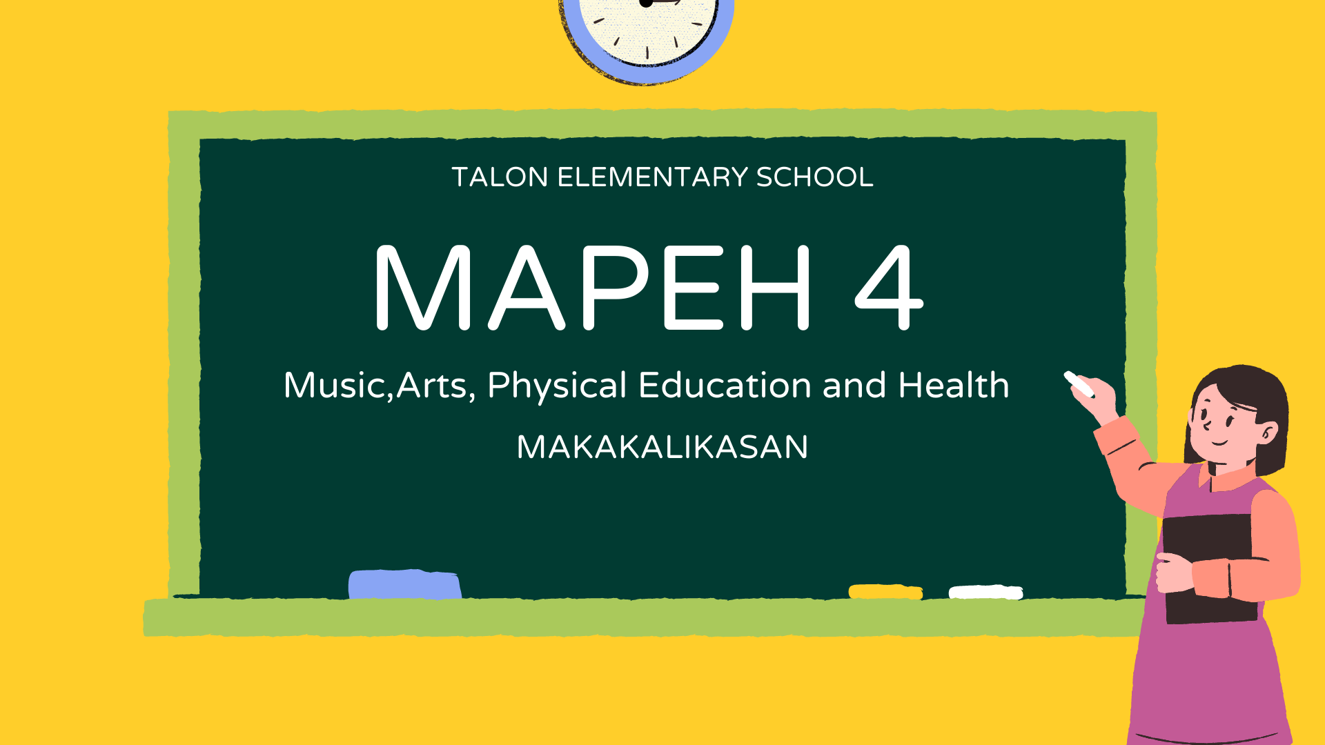 MAPEH 4- SECTION MAKAKALIKASAN