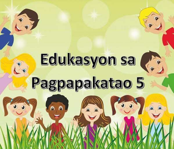 Edukasyon sa Pagpapakatao 5