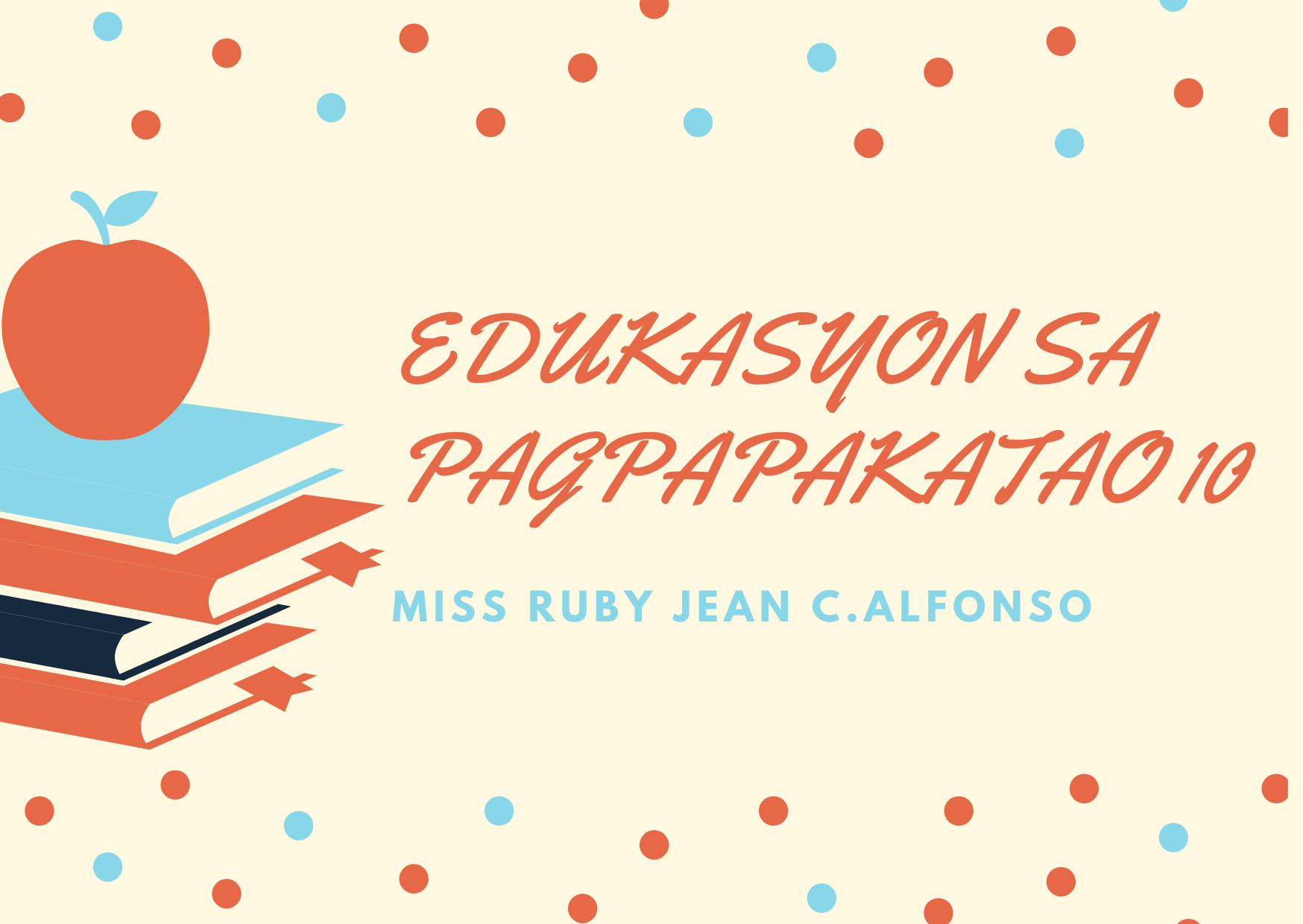 EDUKAYSYON SA PAGPAPAKATAO 10