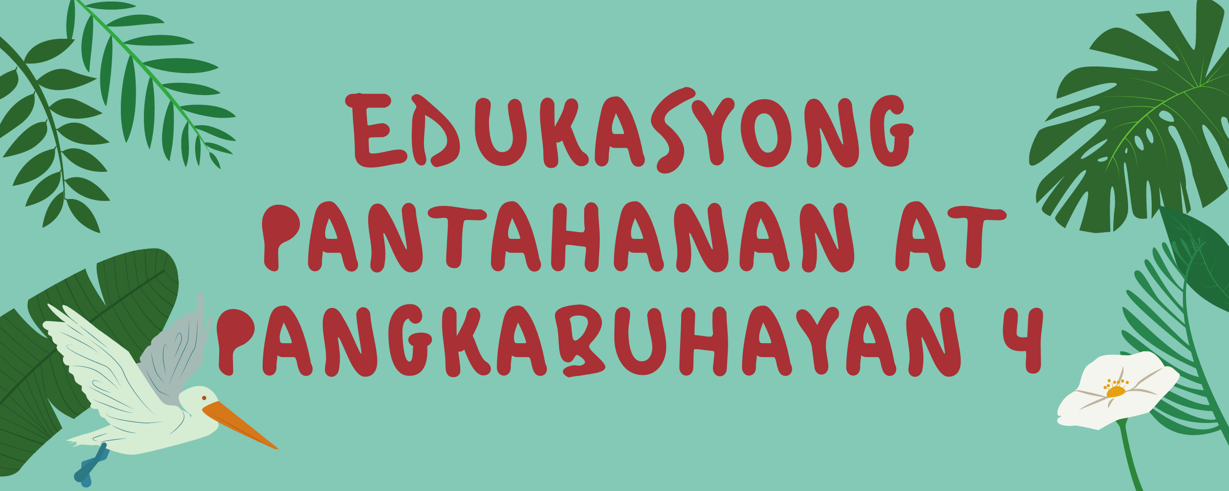 EDUKASYONG PANTAHAN AT PANGKABUHAYAN  4