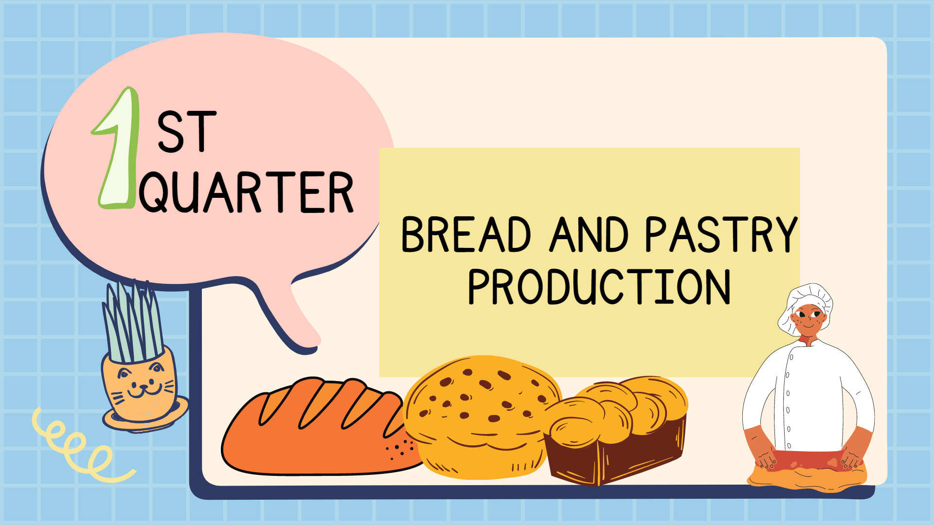 Grade 8-Bread and Pastry Production