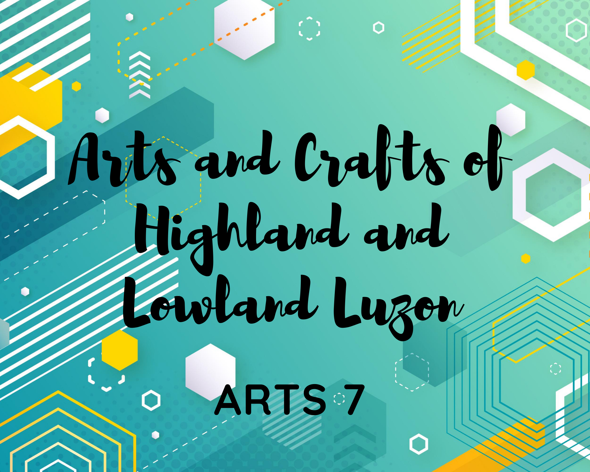 Arts and Crafts of Highland and Lowland Luzon