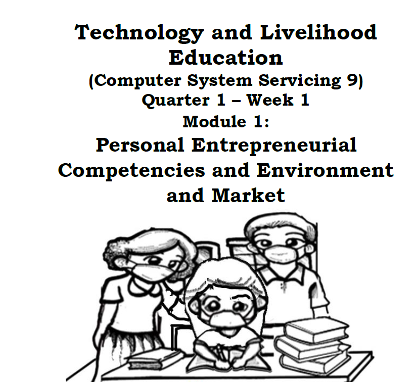 305447-Malabon National High School-TLE 9-Quarter 1-Module 1: Personal Entrepreneurial Competencies and Environment and Market